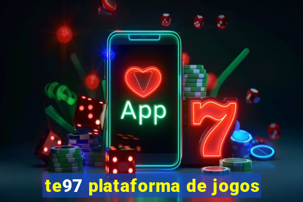 te97 plataforma de jogos